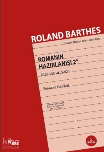 Romanın Hazırlanışı 2; İstek Olarak Yapıt - Kitapiks.com