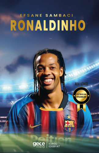 Ronaldinho - Efsane Sambacı - Kitapiks.com
