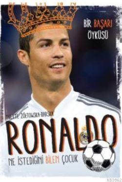 Ronaldo Ne İstediğini Bilen Çocuk - Kitapiks.com