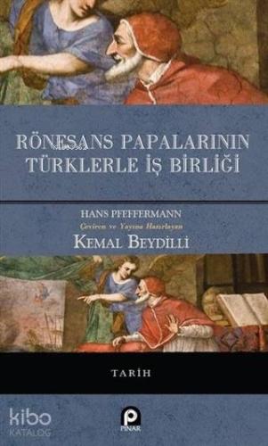 Rönesans Papalarının Türklerle İş Birliği - Kitapiks.com