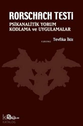 Rorschach Testi; Psikanalitik Yorum, Kodlama ve Uygulamalar - Kitapiks