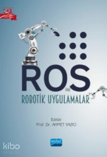 ROS ile Robotik Uygulamalar - Kitapiks.com