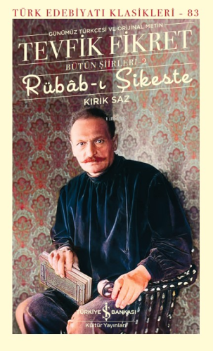 Rübâb-I Şikeste – Kırık Saz – Bütün Şiirleri-2 - Kitapiks.com