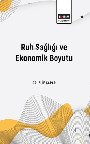 Ruh Sağlığı ve Ekonomik Boyutu - Kitapiks.com