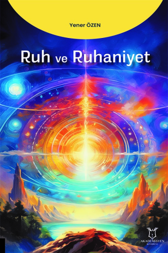 Ruh ve Ruhaniyet - Kitapiks.com