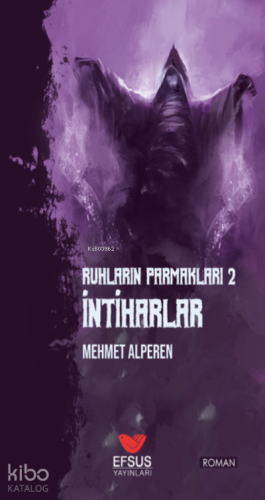 Ruhların Parmakları İntiharlar - Kitapiks.com