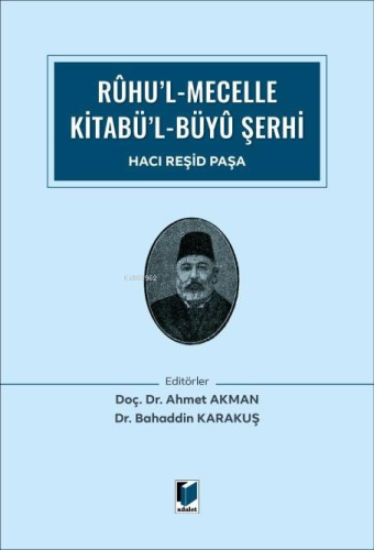 Rûhu’l Mecelle Kitabü’l-Büyû Şerhi - Kitapiks.com
