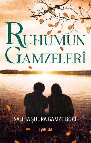 Ruhumun Gamzeleri - Kitapiks.com