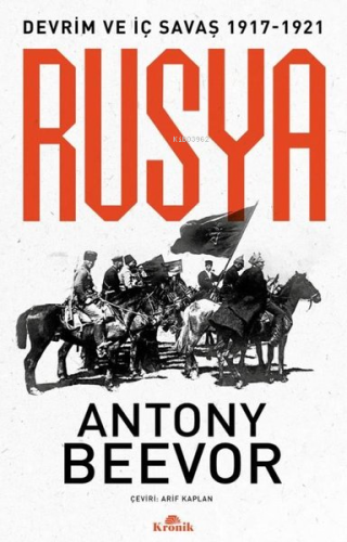 Rusya - Devrim ve İç Savaş 1917 - 1921 - Kitapiks.com
