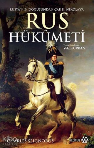 Rusya'nın Doğuşundan Çar II. Nikola'ya Rus Hükümeti - Kitapiks.com