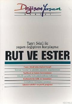 Rut ve Ester Tanrı Sözü İle Yaşam Değiştiren Karşılaşma