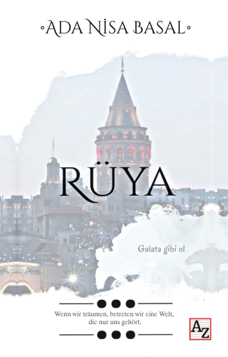 Rüya;Galata Gibi Ol - Kitapiks.com