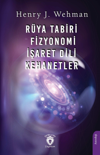 Rüya Tabiri ;Fizyonomi - İşaret Dili - Kehanetler - Kitapiks.com