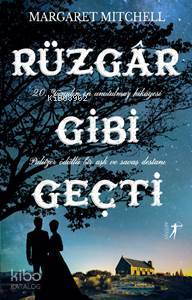 Rüzgar Gibi Geçti - Kitapiks.com