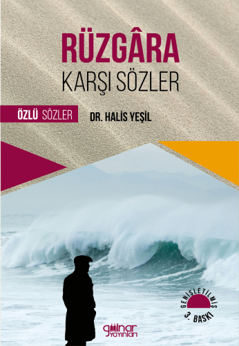 Rüzgâra Karşı Sözler;Özlü Sözler - Kitapiks.com