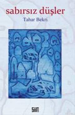 Sabırsız Düşler - Kitapiks.com