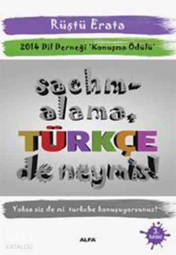Sachmalama Türkçe de Neymiş!; 2014 Dil Derneği Konuşma Ödülü - Kitapik