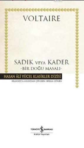 Sadık veya Kader (Ciltli); Bir Doğu Masalı - Kitapiks.com