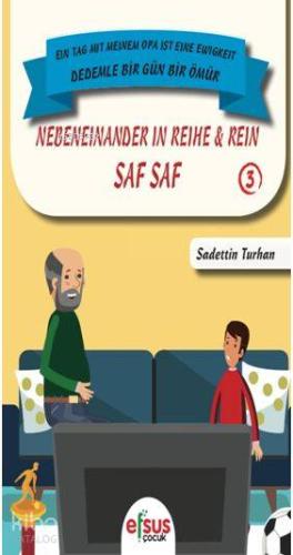 Saf Saf - Dedemle Bir Gün 3 - Kitapiks.com