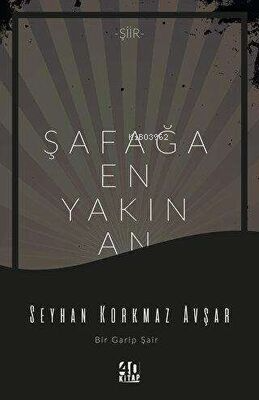 Şafağa En Yakın An - Kitapiks.com