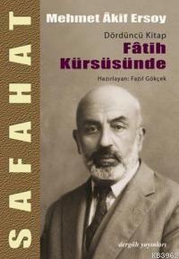 Safahat 4 - Fatih Kürsüsünde