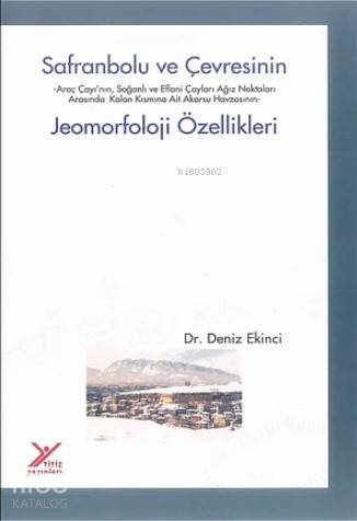 Safranbolu ve Çevresinin Jeomorfoloji Özellikleri - Kitapiks.com