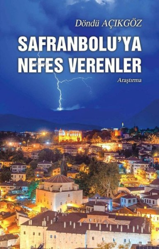 Safranbolu'ya Nefes Verenler - Kitapiks.com