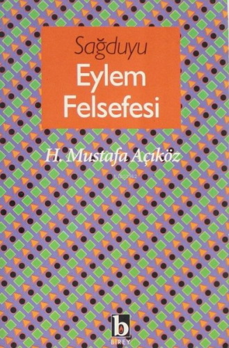 Sağduyu Eylem Felsefesi - Kitapiks.com