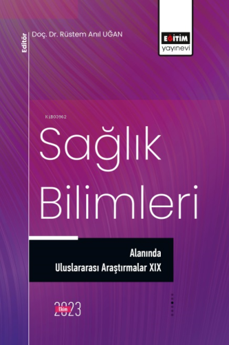 Sağlık Bilimleri Alanında Uluslararası Araştırmalar 19 - Kitapiks.com