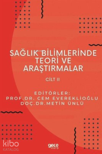 Sağlık Bilimlerinde Teori ve Araştırmalar Cilt 2 - Kitapiks.com