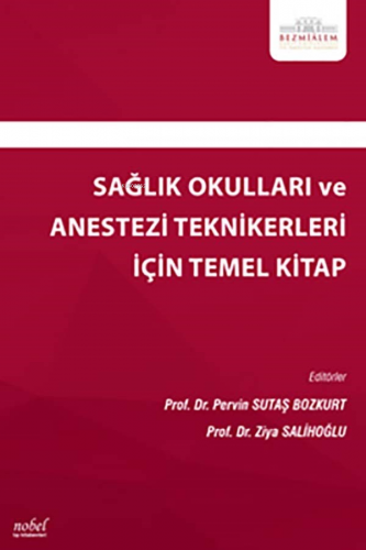 Sağlık Okulları Ve Anestezi Teknikerleri İçin Temel Kitap - Kitapiks.c
