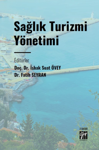 Sağlık Turizmi Yönetimi - Kitapiks.com