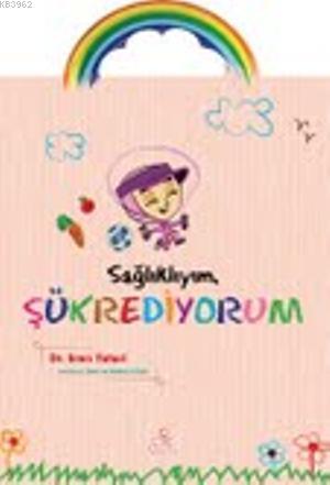 Sağlıklıyım Şükrediyorum - Kitapiks.com