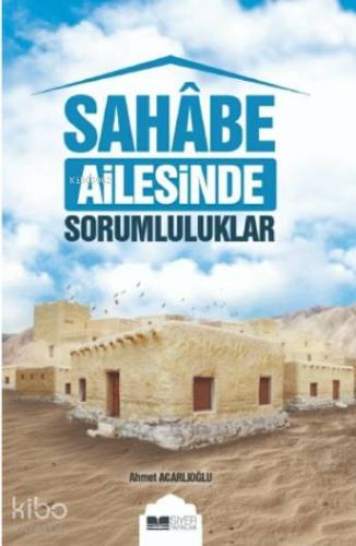 Sahabe Ailesinde Sorumluluklar - Kitapiks.com