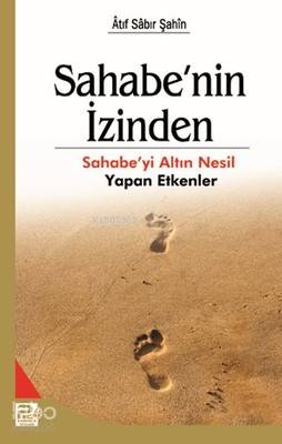 Sahabe'nin İzinden - Kitapiks.com