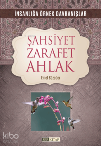 Şahsiyet Zarafet Ahlak - Kitapiks.com