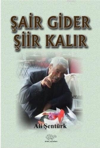 Şair Gider Şiir Kalır - Kitapiks.com