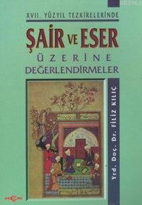 Şair ve Eser Üzerine Değerlendirmeler - Kitapiks.com