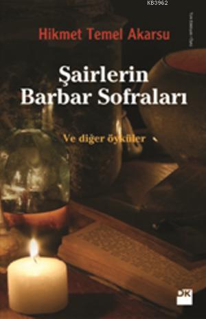 Şairlerin Barbar Sofraları - Kitapiks.com