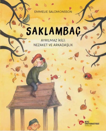Saklambaç - Ayrılmaz İkili: Nezaket ve Arkadaşlık - Kitapiks.com
