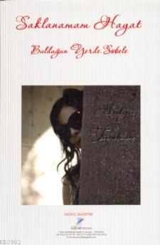Saklanamam Hayat Bulduğun Yerde Sobele - Kitapiks.com