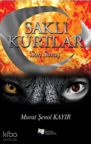 Saklı Kurtlar "Son Savaş" - Kitapiks.com