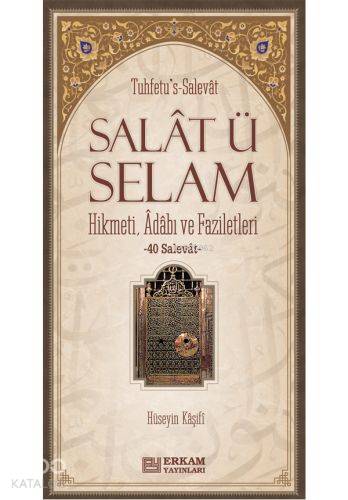 Salat ü Selam Hikmeti Adabı ve Faziletleri - Kitapiks.com