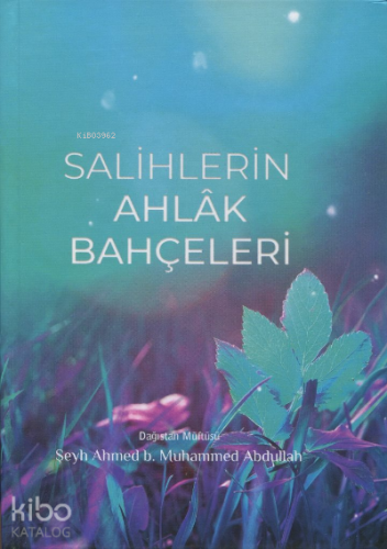 Salihlerin Ahlak Bahçeleri - Kitapiks.com