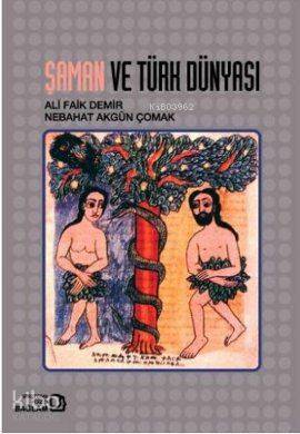 Şaman ve Türk Dünyası - Kitapiks.com