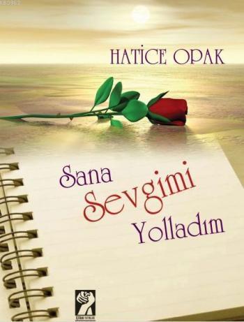 Sana Sevgimi Yolladım - Kitapiks.com