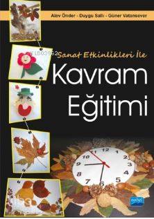 Sanat Etkinlikleri ile Kavram Eğitimi - Kitapiks.com