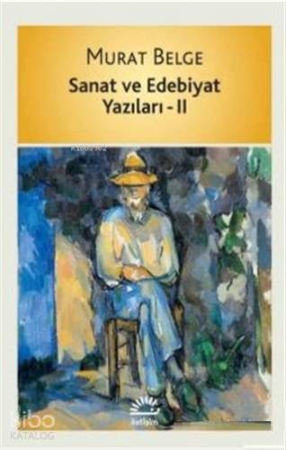 Sanat ve Edebiyat Yazıları 2 - Kitapiks.com