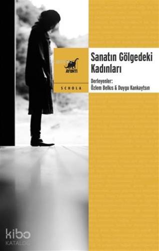 Sanatın Gölgedeki Kadınları - Kitapiks.com