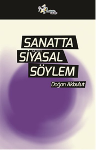Sanatta Siyasal Söylem - Kitapiks.com